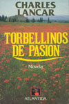 Torbellinos de pasion - Charles Lancar